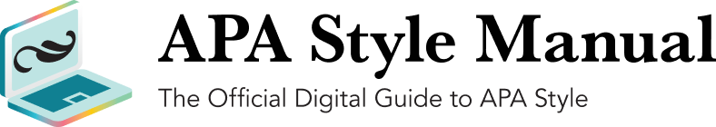 APA Style Manual The official digital guide to APA Style